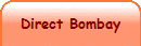 Direct Bombay